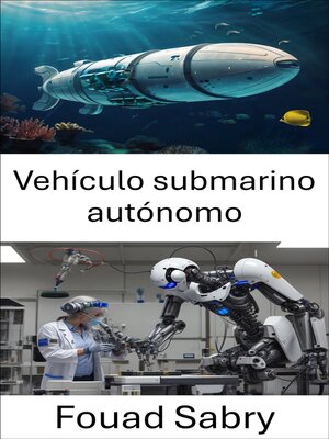 cover image of Vehículo submarino autónomo